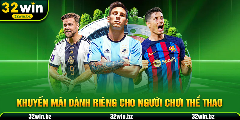Khuyến mãi dành riêng cho người chơi thể thao